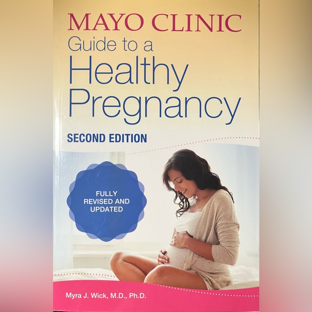 BRAND NEW BOOK! Mayo Clinic Guide to a Healthy Pregnancy